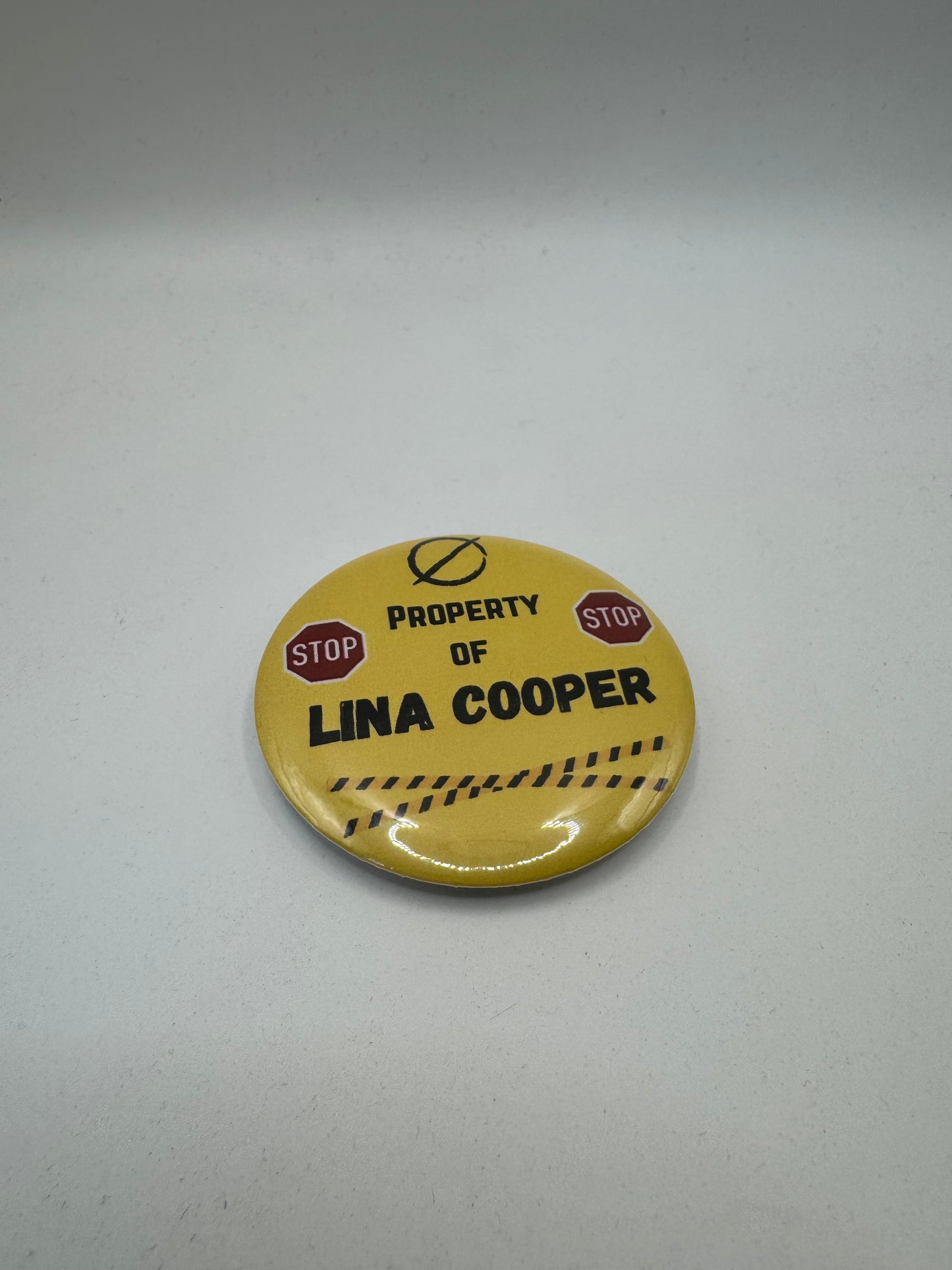 "Property of Lina Cooper" | Pin Button