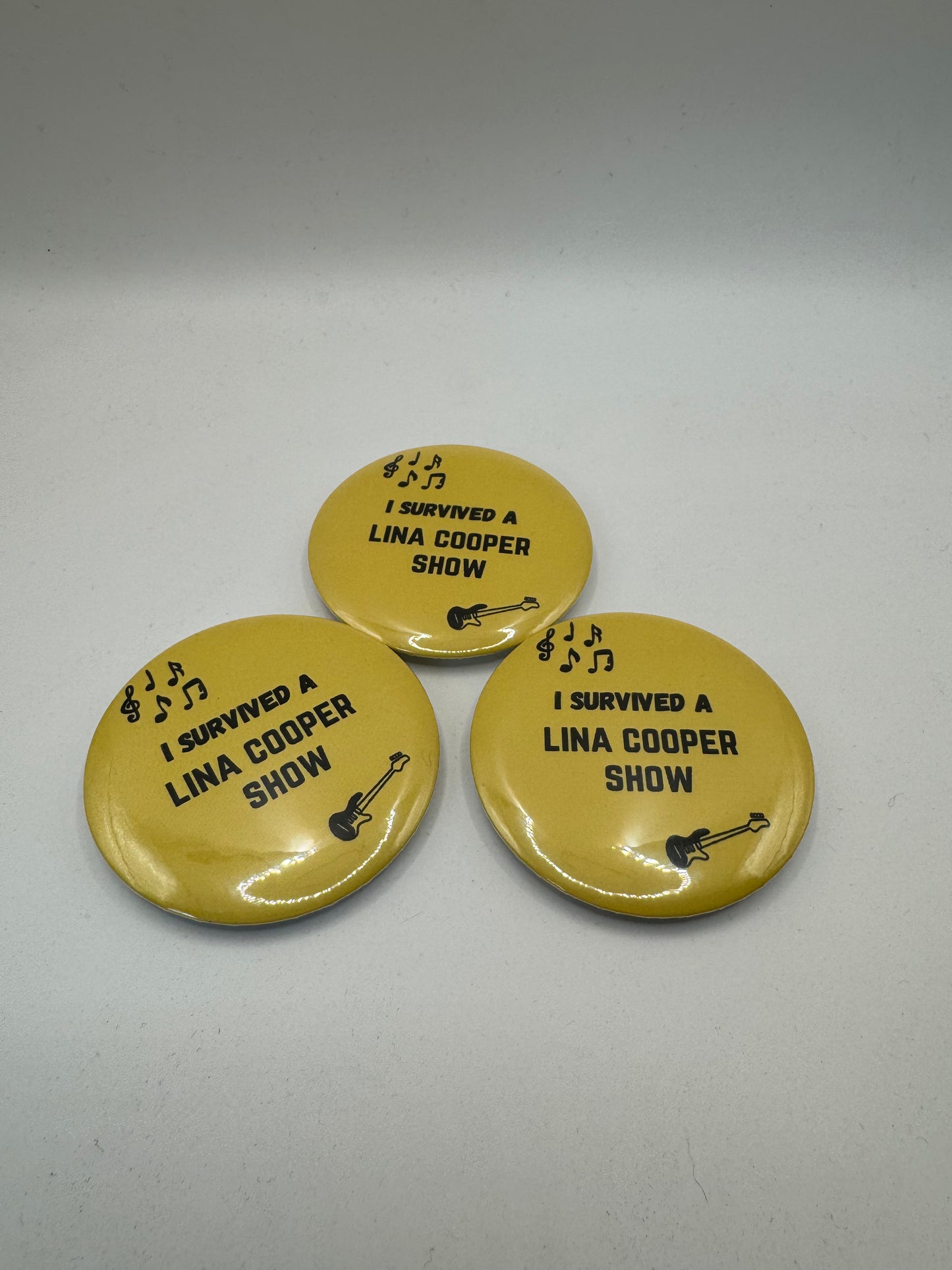 "I Survived a Lina Cooper Show" | Pin Button