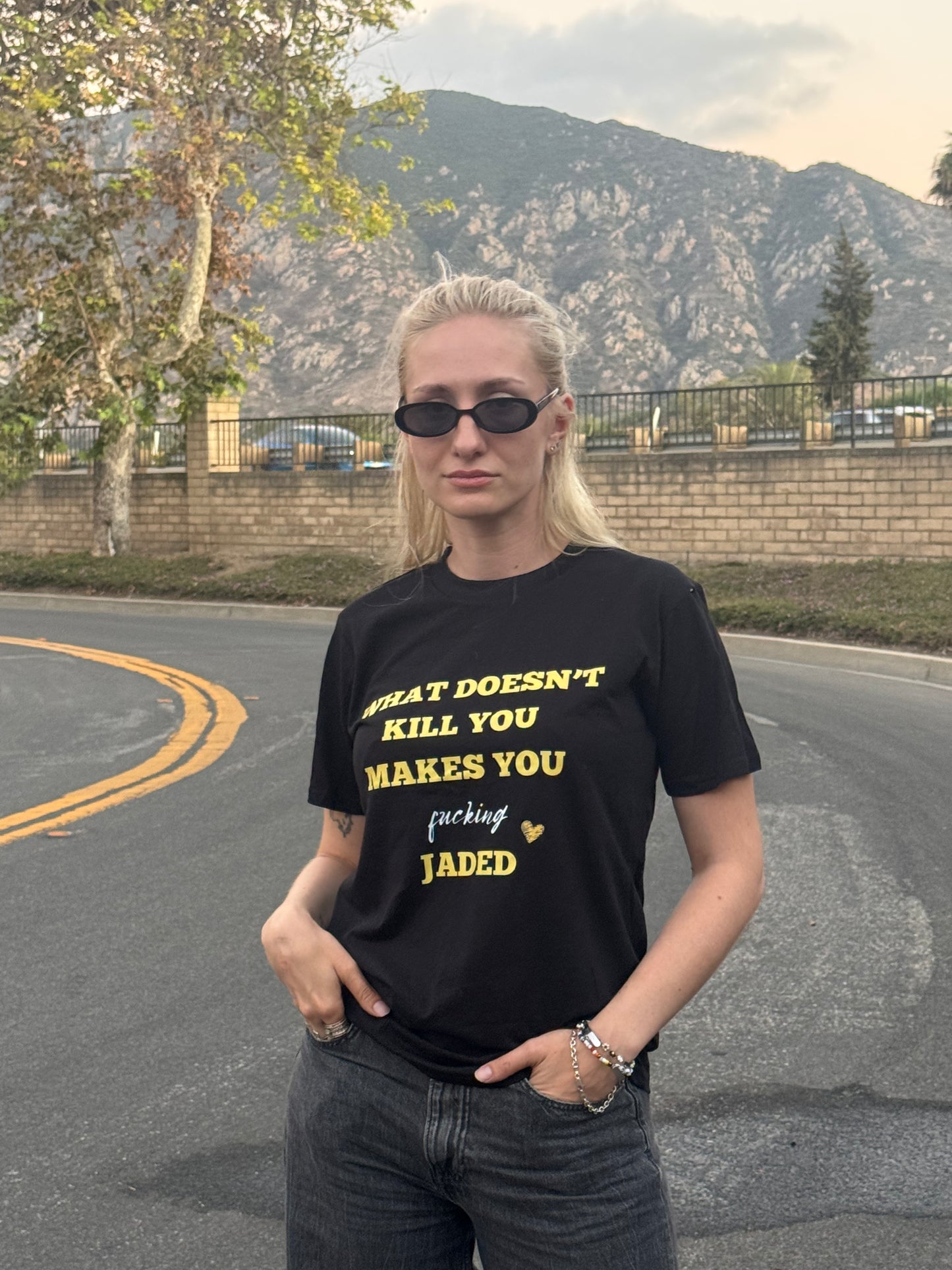 A WHAT DOESN'T KILL YOU MAKES YOU FUCKING JADED | Short Sleeve T-Shirt